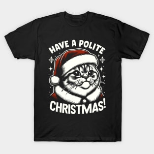 Cat Meme Ugly Christmas Women Men Kids Funny Cat Christmas T-Shirt